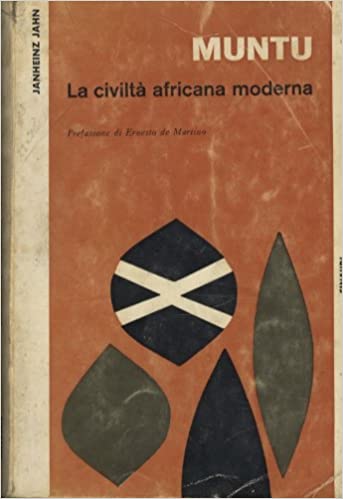 Muntu. La civiltà africana moderna.