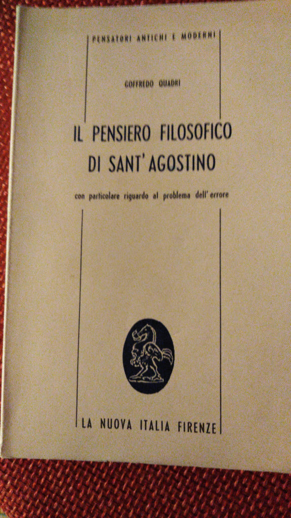 Il pensiero filosofico di Sant'Agostino con particolare riguardo al problema dell'errore