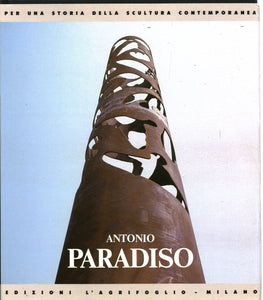 Antonio Paradiso. Per una storia della scultura contemporanea