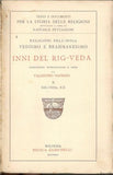 Inni del Rig - Veda (II vol.). Religioni dell'India. Vedismo e Brahmanesimo.