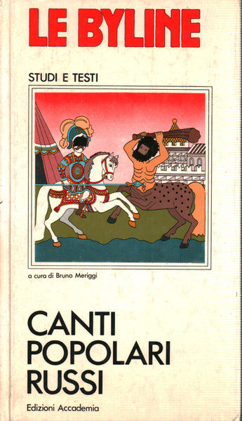 Le Byline. Canti popolari russi