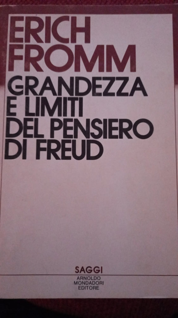 Grandezza e limiti del pensiero di Freud