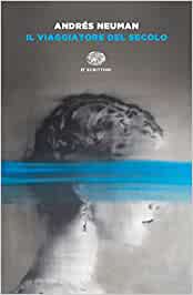 Il viaggiatore del secolo