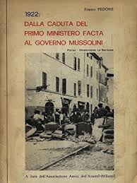 1922: dalla caduta del primo ministero Facta al governo Mussolini