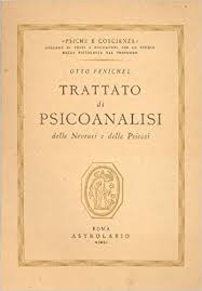 Trattato di psicoanalisi. Delle nevrosi e delle psicosi.