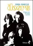 The Doors. Cinque anni di musica e parole.