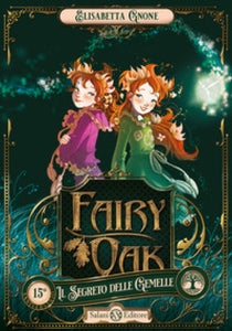 Il segreto delle gemelle. Fairy Oak, vol. 1.
