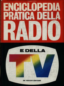 Enciclopedia pratica della radio e della TV