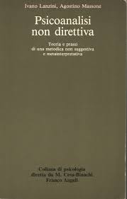 Psicoanalisi non direttiva. Teoria e prassi di una metodica non suggestiva e metainterpretativa.