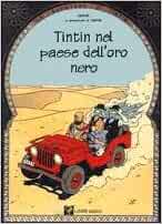 Le avventure di Tintin. Tintin nel paese dell'oro nero.