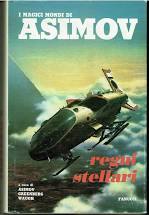 I magici mondi di Asimov II. Regni stellari.
