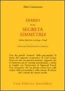 Diario di una segreta simmetria. Sabina Spielrein tra Jung e Freud.