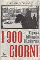 I 900 giorni. L'epopea dell'assedio di Leningrado.