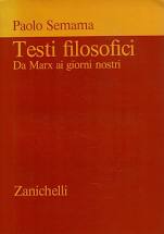 Testi filosofici. Da Marx ai giorni nostri.