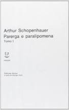 Parerga e paralipomena (I tomo)