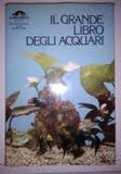 Il grande libro degli acquari