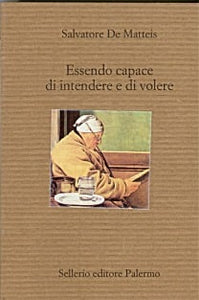 Essendo capace di intendere e di volere: guida al testamento narrativo