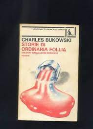 Storie di ordinaria follia. Erezioni, eiaculazioni, esibizioni