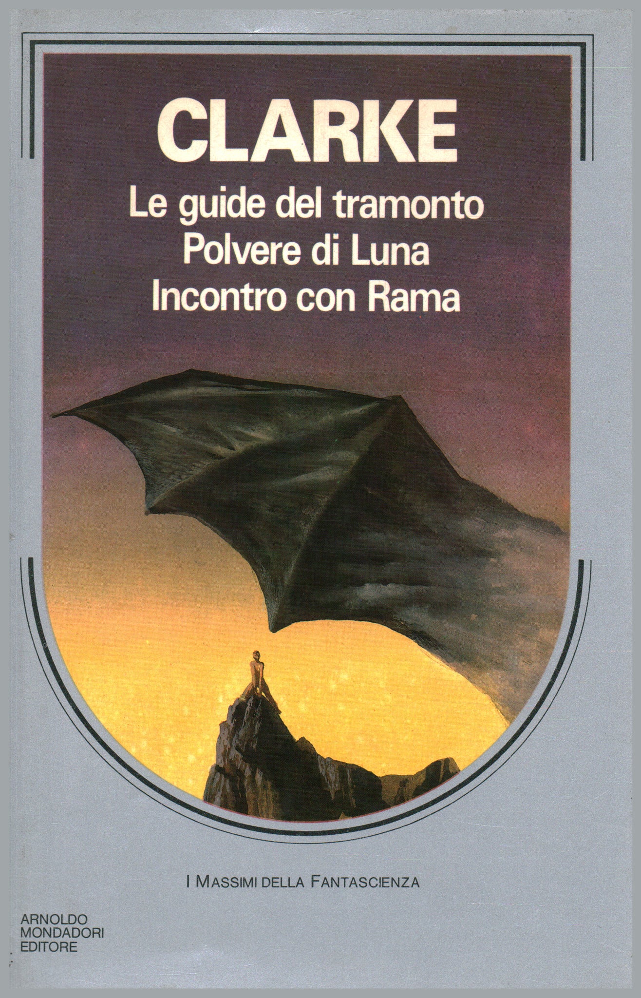 Le guide del tramonto. Polvere di Luna. Incontro con Rama.