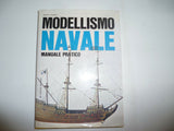 Modellismo navale. Manuale pratico.