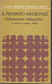 Il pensiero medievale. Orientamenti bibliografici.