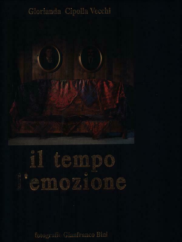 Il tempo, l'emozione. Costumi antichi della Valle d'Aosta.