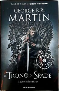 Il trono di spade e il grande inverno. Libro primo delle cronache del Ghiaccio e del Fuoco.