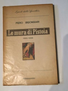Le mura di Pistoia (1955-1958)