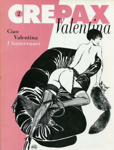 Valentina. Ciao Valentina - I sotterranei (II vol.).