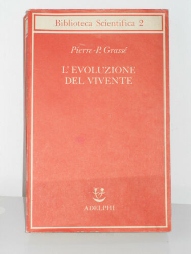 L'evoluzione del vivente. Materiali per una nuova teoria del trasformismo.