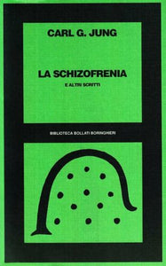 La schizofrenia e altri scritti