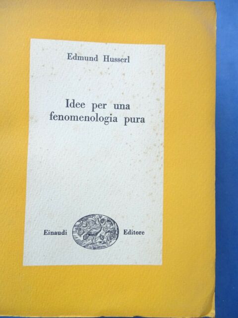 Idee per una fenomenologia pura e una filosofia fenomenologica