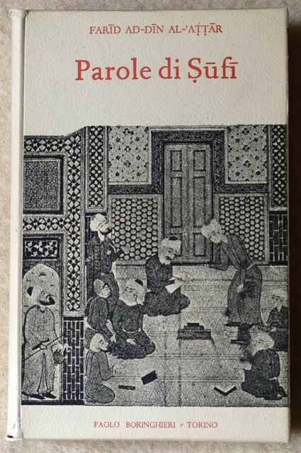 PAROLE di SUFI. Farid Ad-Din Al-Attar