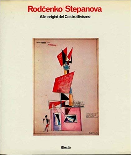 Rodcenko Stepanova. Alle origini del costruttivismo.